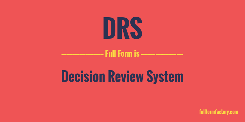 DRS Abbreviation Meaning FullForm Factory