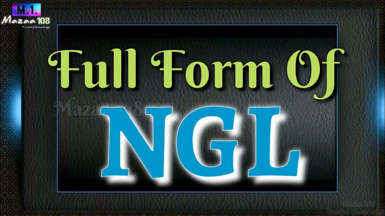 ngl full form in text