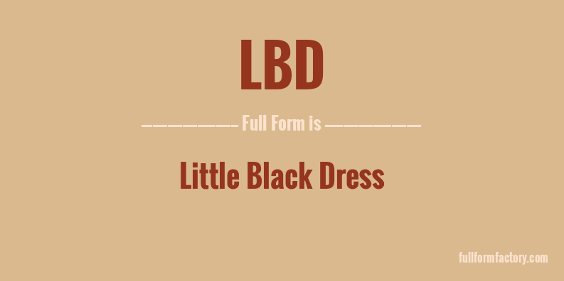 LBD Abbreviation Meaning FullForm Factory