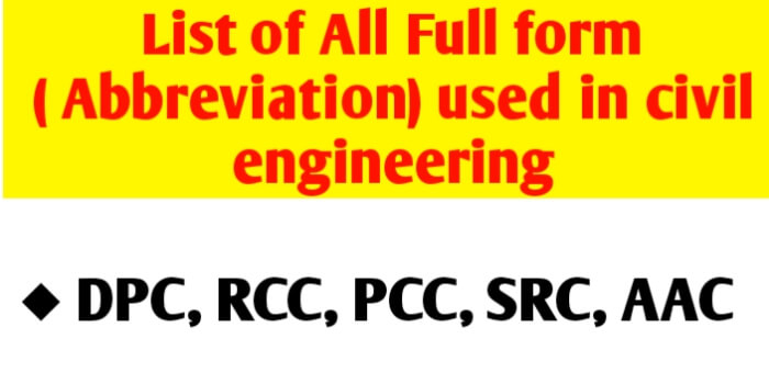 List Of All Full Form Like DPC PCC RCC Used In Civil Engineering