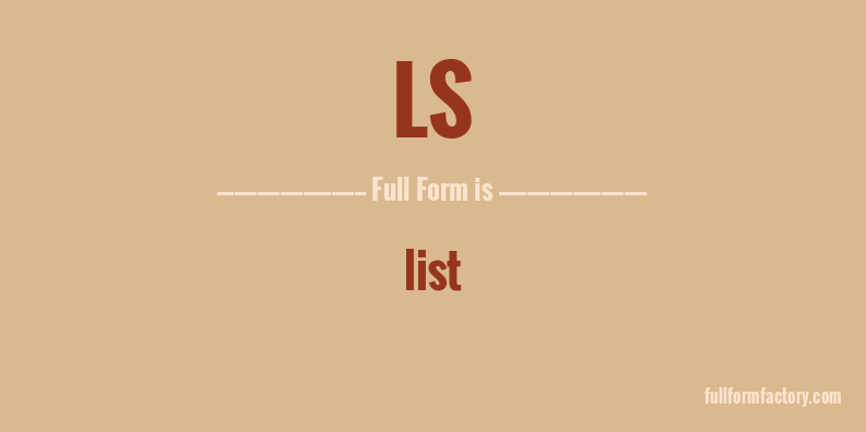 LS Full Form Meaning FullForm Factory