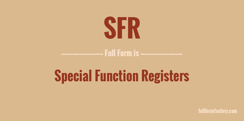 SFR Abbreviation Meaning FullForm Factory